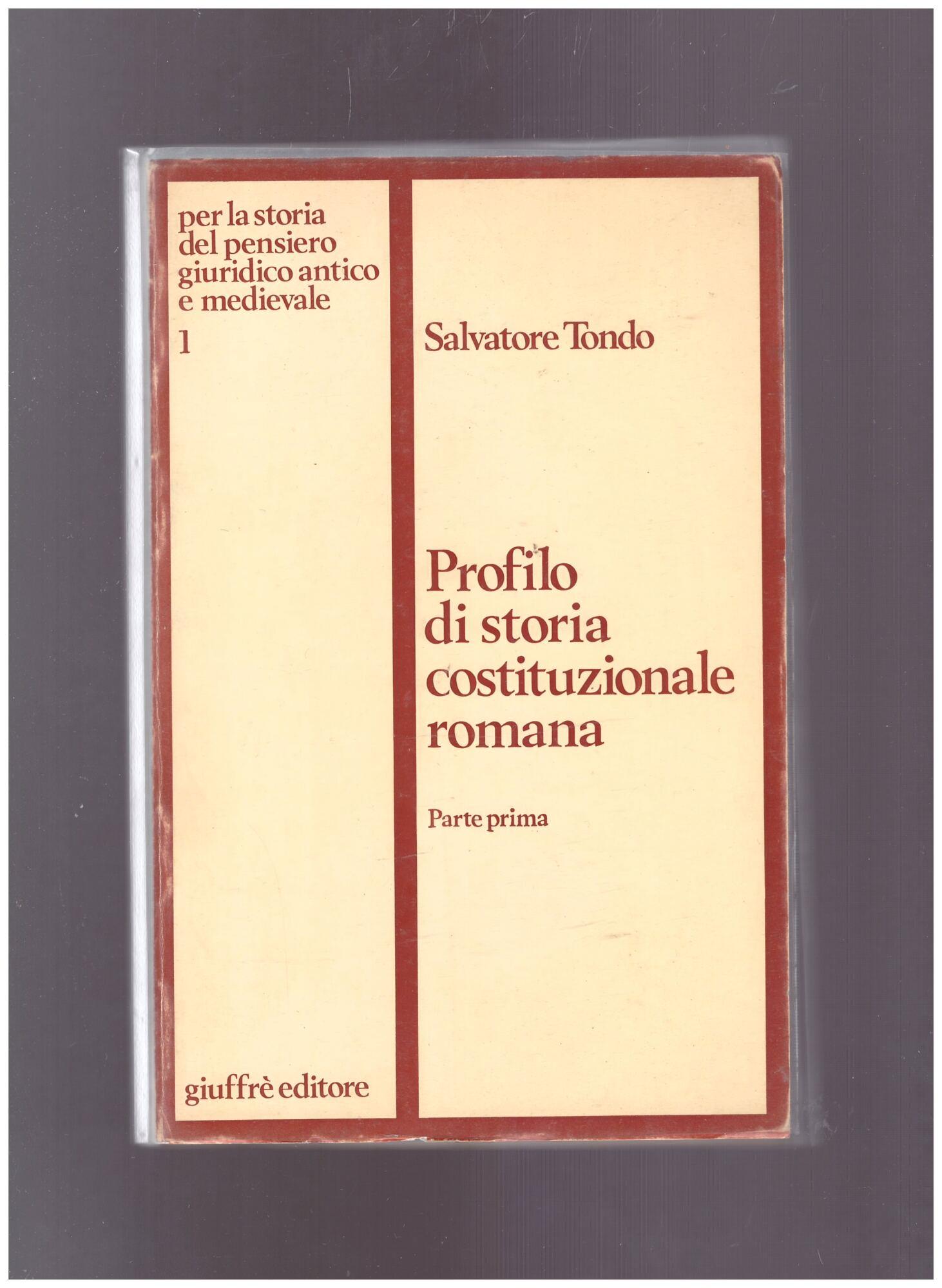 Profilo di Storia Costituzionale Romana Parte Prima