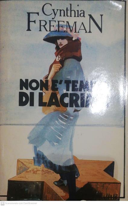 Non è tempo di lacrime - Cynthia Freeman - copertina