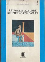 Le foglie azzurre respirano una volta
