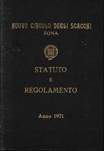Statuto e regolamento. Nuovo circolo degli scacchi