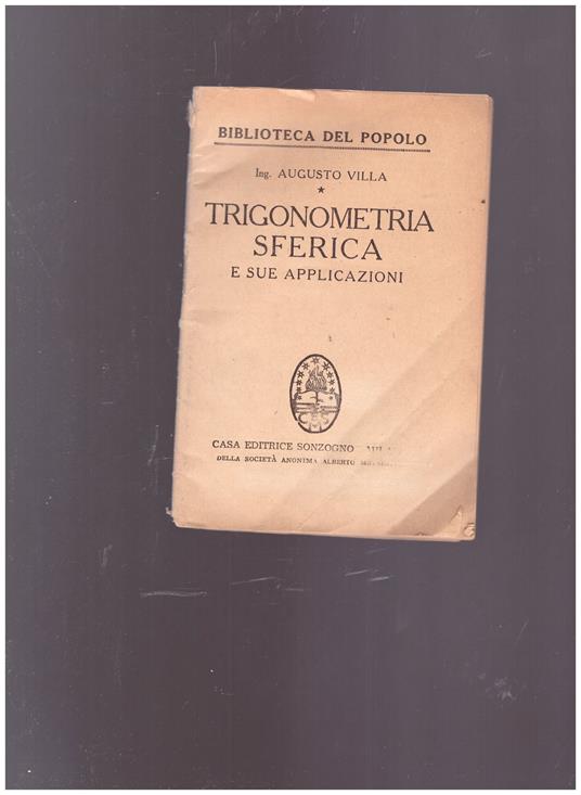 Trigonometria sferica e sue applicazioni - Augusto Villa - copertina