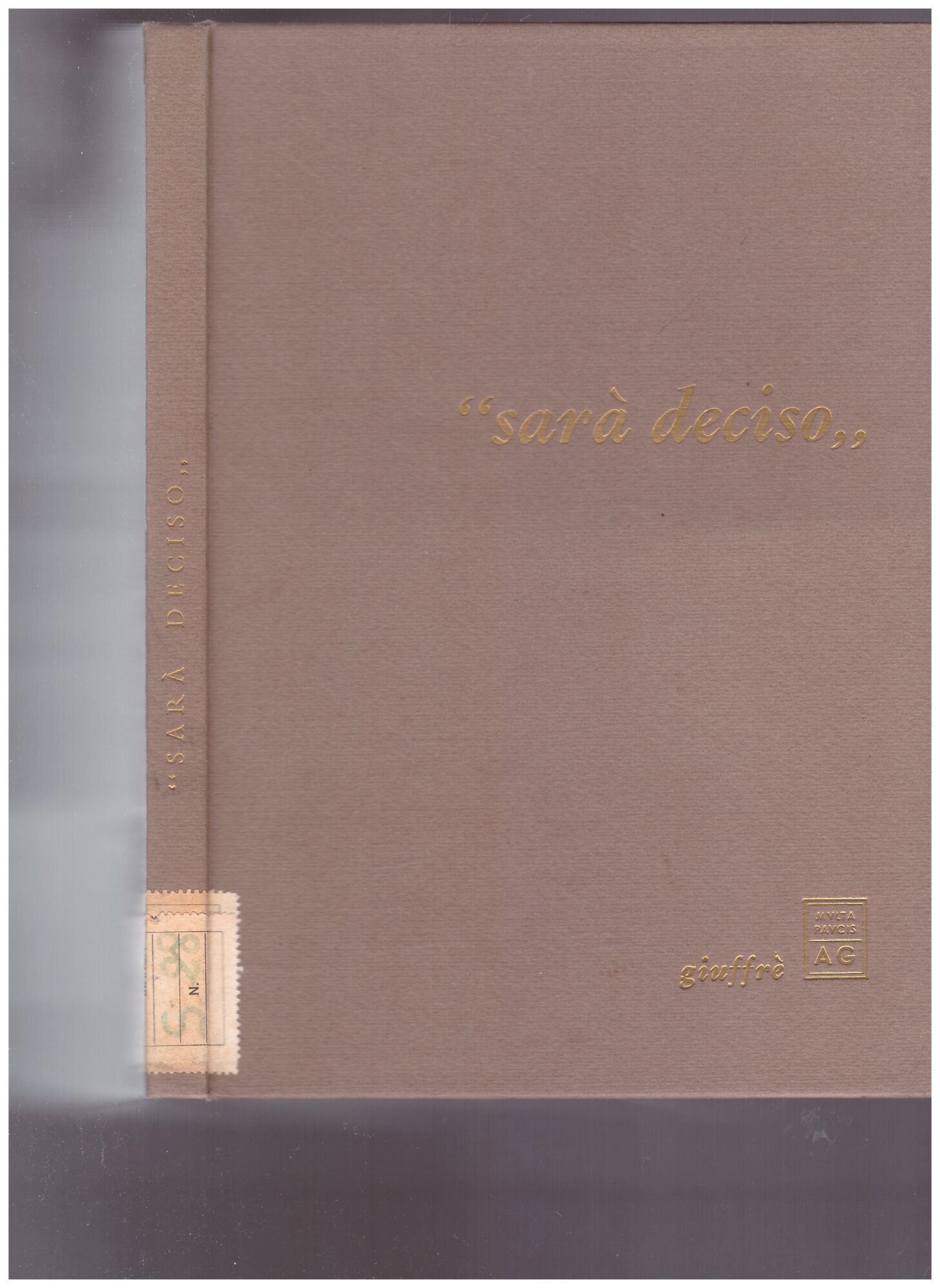 sarà deciso
