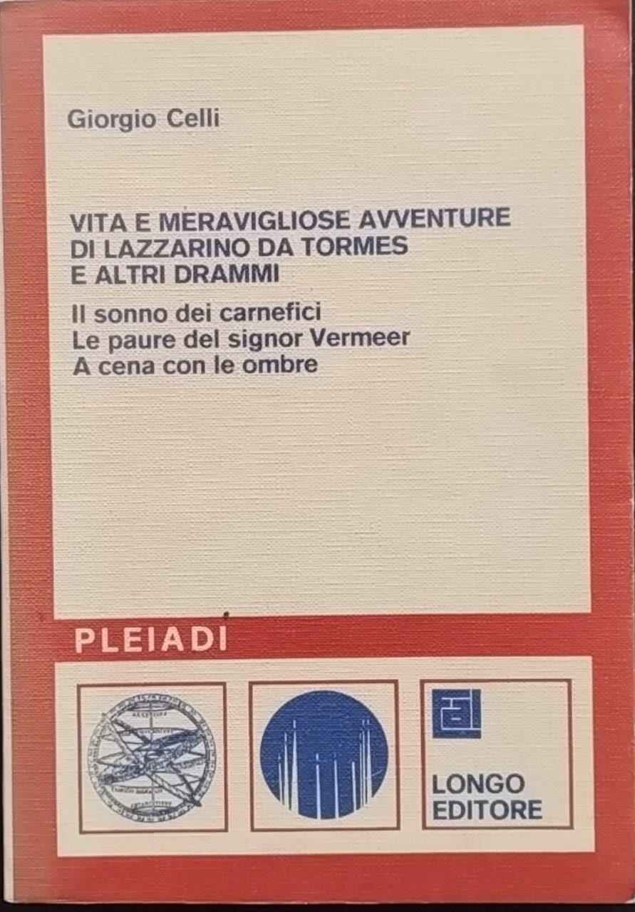 Vita e meravigliose avventure di Lazzarino da Tormes e altri drammi