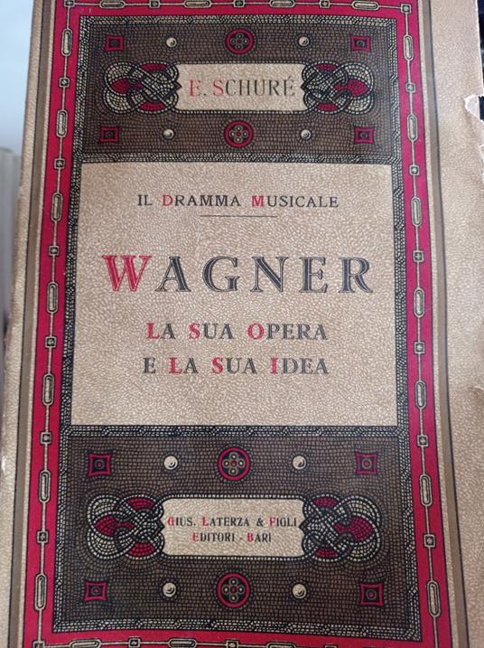 Wagner la sua opera e la sua idea - copertina