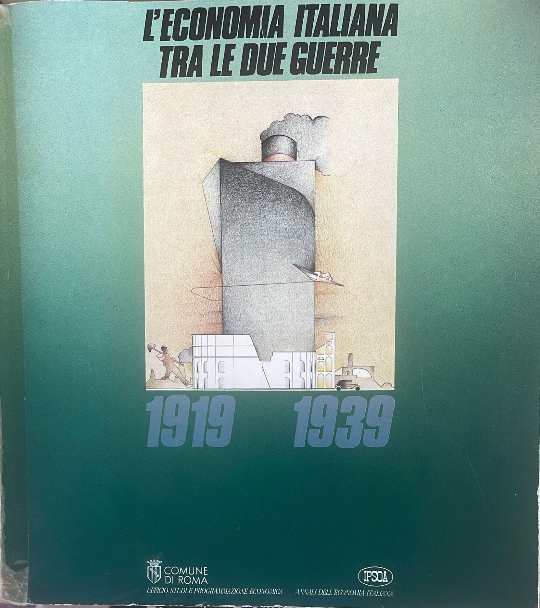 L' economia italiana tra le due guerre 1919-1939