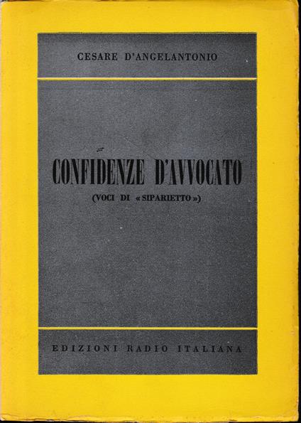 Confidenze d'avvocato (voci di "siparietto") - Cesare D'Angelantonio - copertina