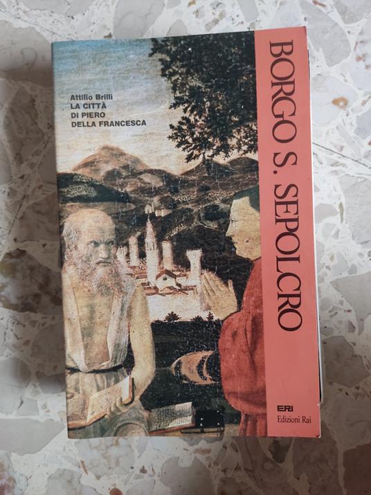 La città di Piero Della Francesca - Attilio Brilli - copertina