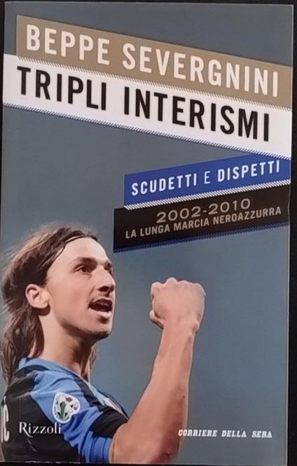 Tripli interismi. Scudetti e dispetti - Beppe Severgnini - copertina