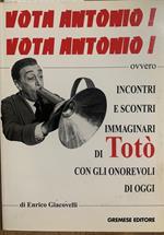 Vota Antonio! Vota Antonio!