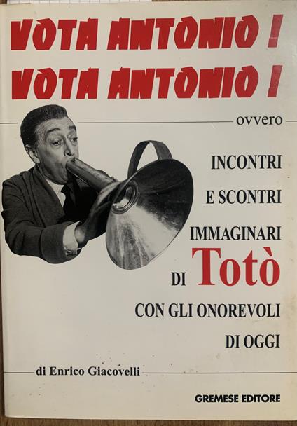 Vota Antonio! Vota Antonio! - Enrico Giacovelli - copertina