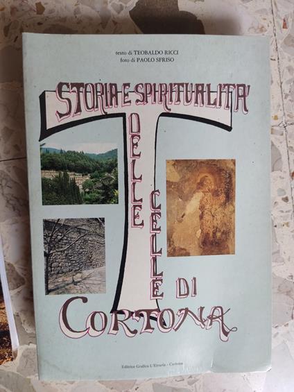 Storia e spiritualità delle celle di Cortona - copertina