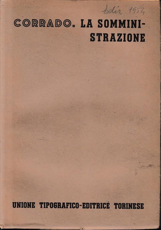 Trattato di Diritto civile Italiano, vol. 7°, tomo 2°, fasc. 3°. La somministrazione - Renato Corrado - copertina