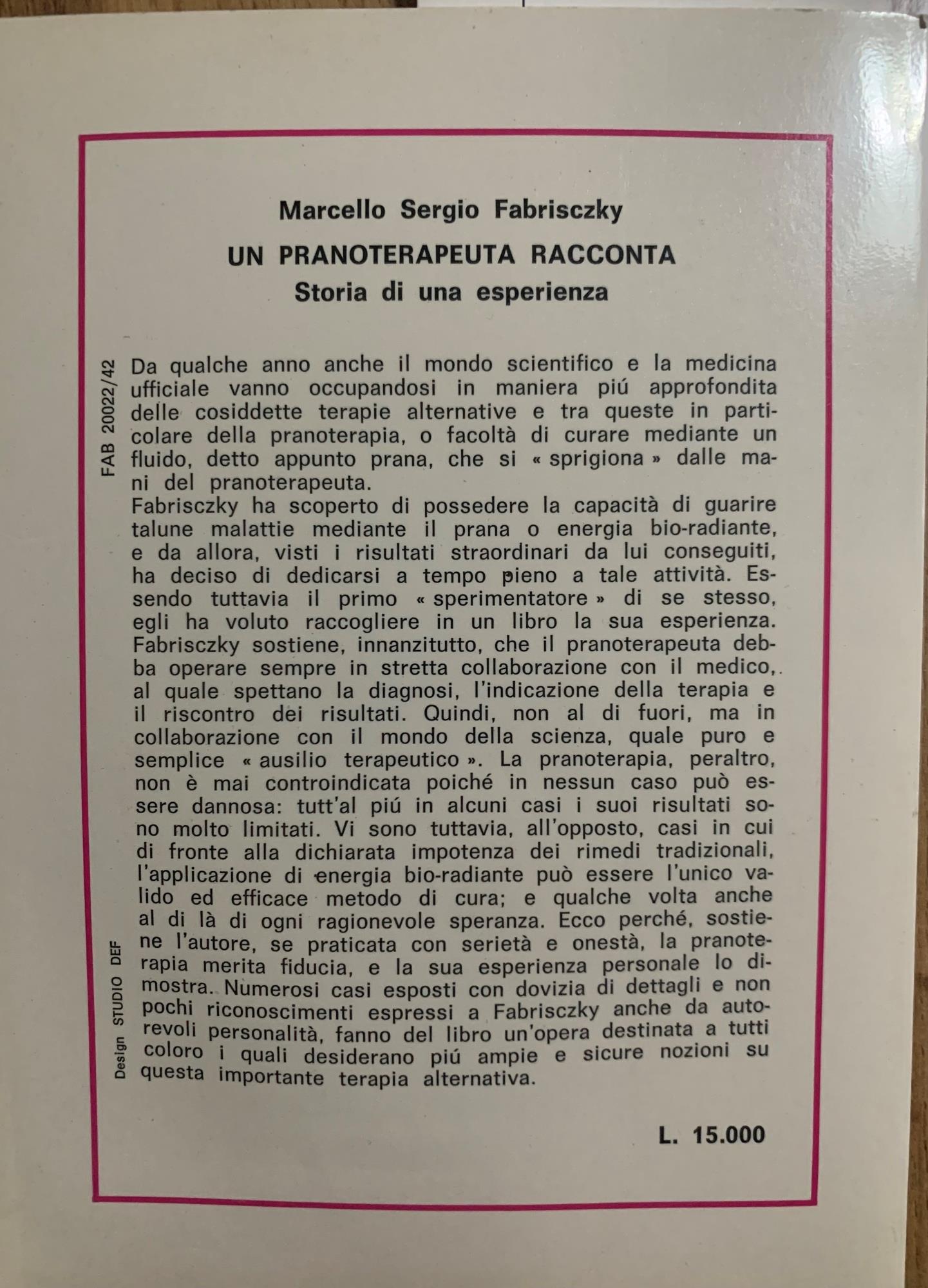 Un Pranoterapeuta racconta. Storia di una esperienza