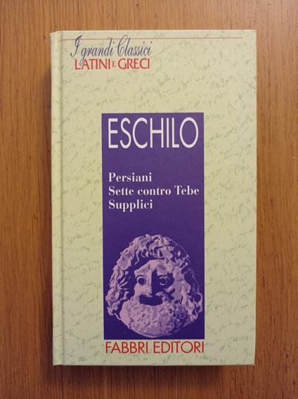 Persiani - Sette contro Tebe - Supplici - Eschilo - copertina