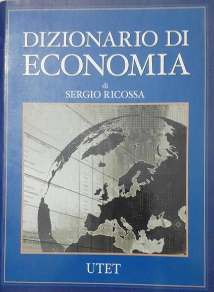 Dizionario di economia - Sergio Ricossa - copertina