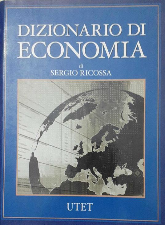 Dizionario di economia - Sergio Ricossa - copertina