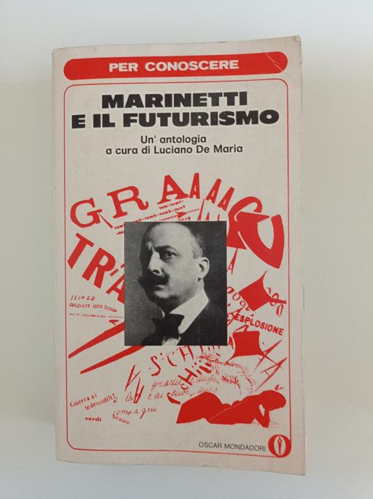 Marinetti e il futurismo - Luciano De Maria - copertina