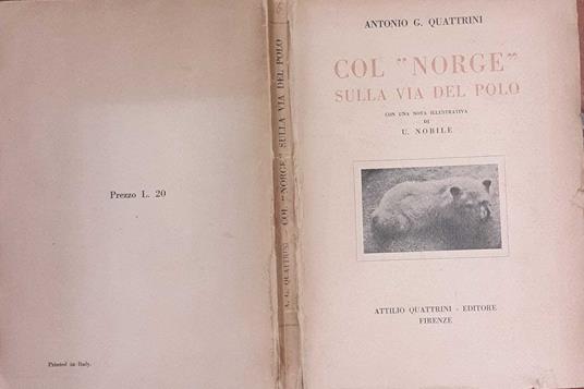 Col "Norge" sulla via del polo - Antonio G. Quattrini - copertina