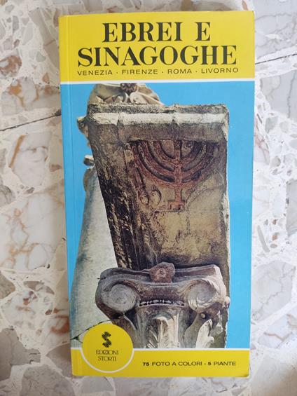 Ebrei e Sinagoghe>: Venezia, Firenze, Roma, Livorno - copertina