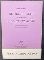 Nu belle fatte. Una bella storia. A Beautiful story