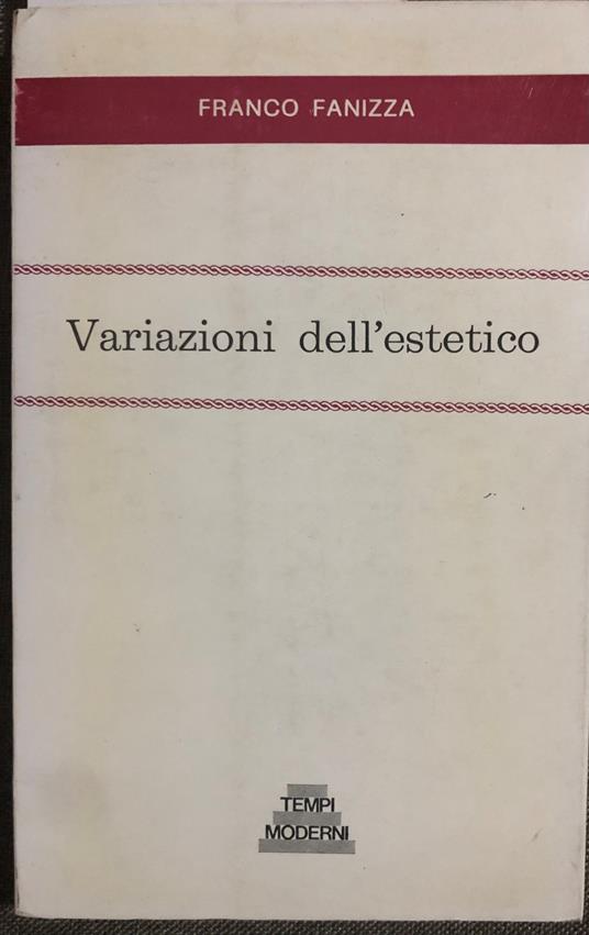 Variazioni dell'estetico - Franco Fanizza - copertina