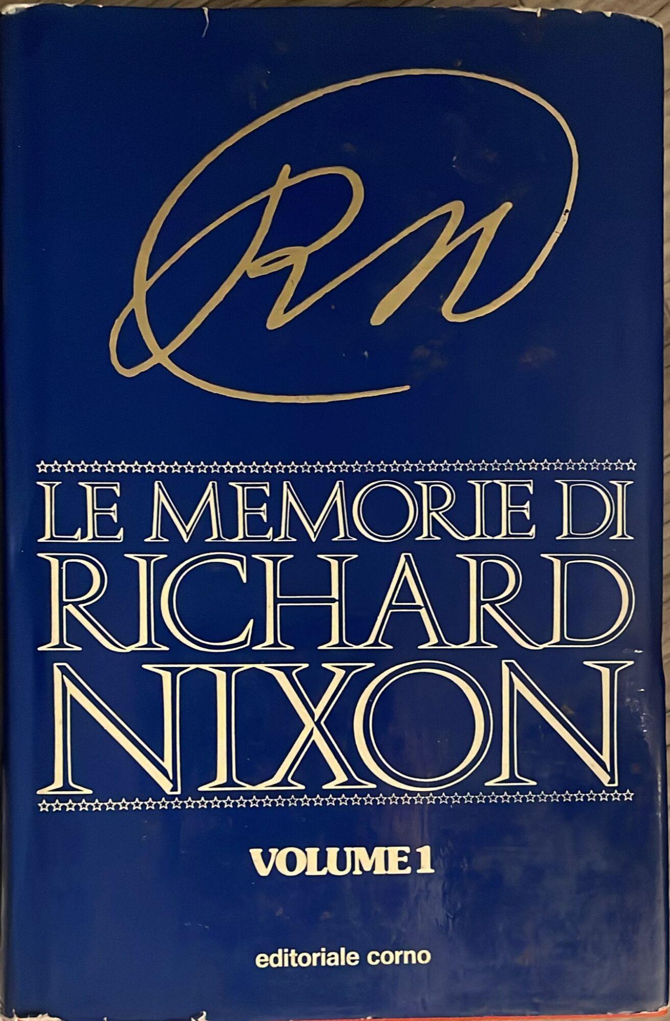Le memorie di Richard Nixon Volume 1