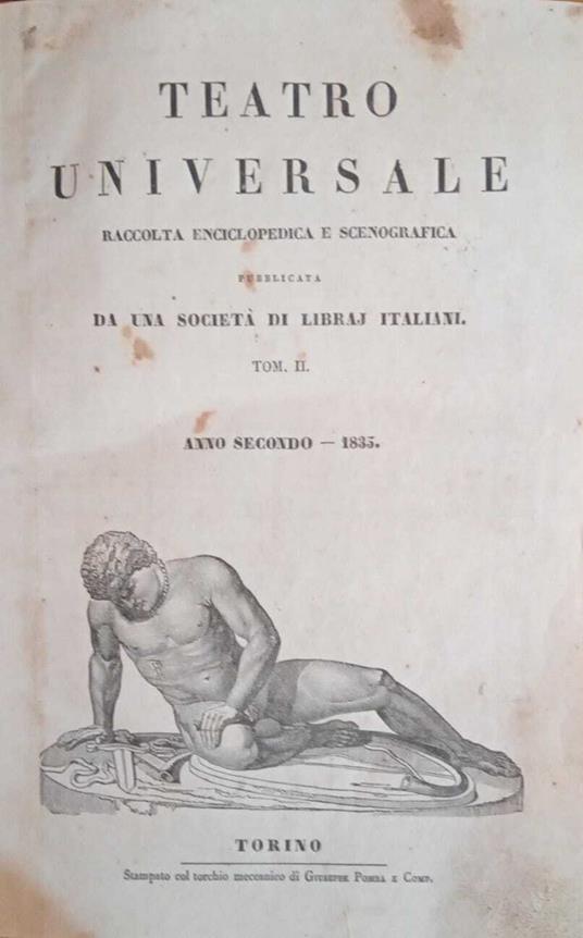Teatro universale. Raccolta enciclopedica e scenografica pubblicata da una società di libraj italiani (Tom. II) - copertina