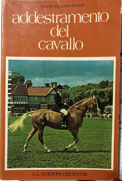 Addestramento del cavallo - Mario Badino Rossi - copertina