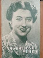 Te vas haciendo mujer ..