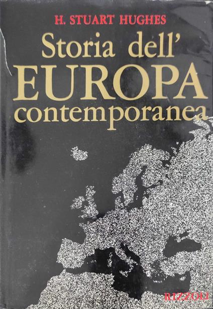 Storia dell'Europa contemporanea - H. Stuart Hughes - copertina