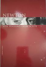 Newton vita, pensiero, opere scelte