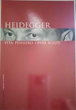 Heidegger vita, pensiero, opere scelte