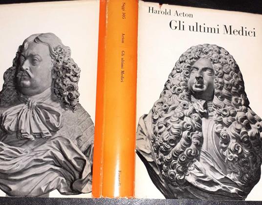 Gli ultimi Medici - Harold Acton - copertina