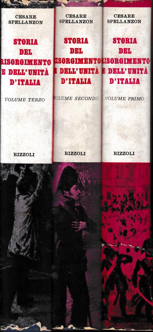 Storia del Risorgimento e dell'unità d'Italia. Tre volumi - Cesare Spellanzon - copertina