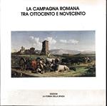 La campagna romana tra Ottocento e Novecento