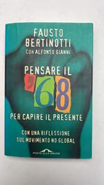 Pensare il '68 per capire il presente. Con una riflessione sul movimento no global