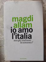Io amo l'Italia ma gli italiani la amano?