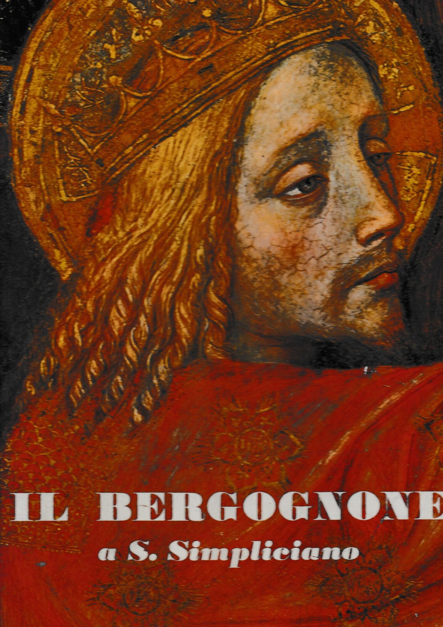 Il Bergognone a S. Simpliciano nota sui restauri a cua di Franco Mazzini. Con 14 tavole a colori