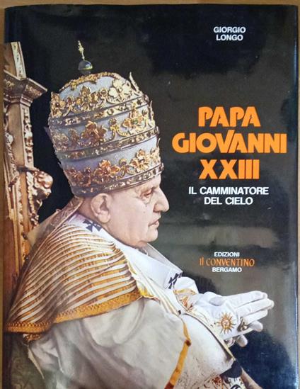 Papa Giovanni XXIII. Il camminatore del cielo - copertina