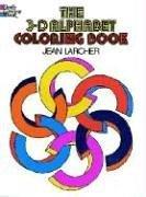 3-D Alphabet Coloring Book - Jean Larcher - copertina