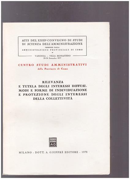 Rilevanza e tutela degli interessi diffusi, modi e forme di individuazione e protezione degli interessi della collettività - copertina