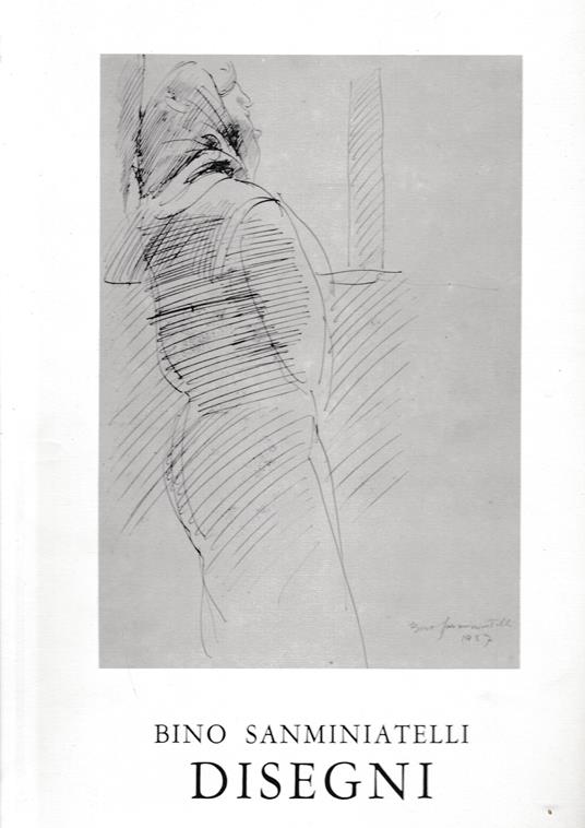 Bino Sanminiatelli - Fortunato Bellonzi - copertina