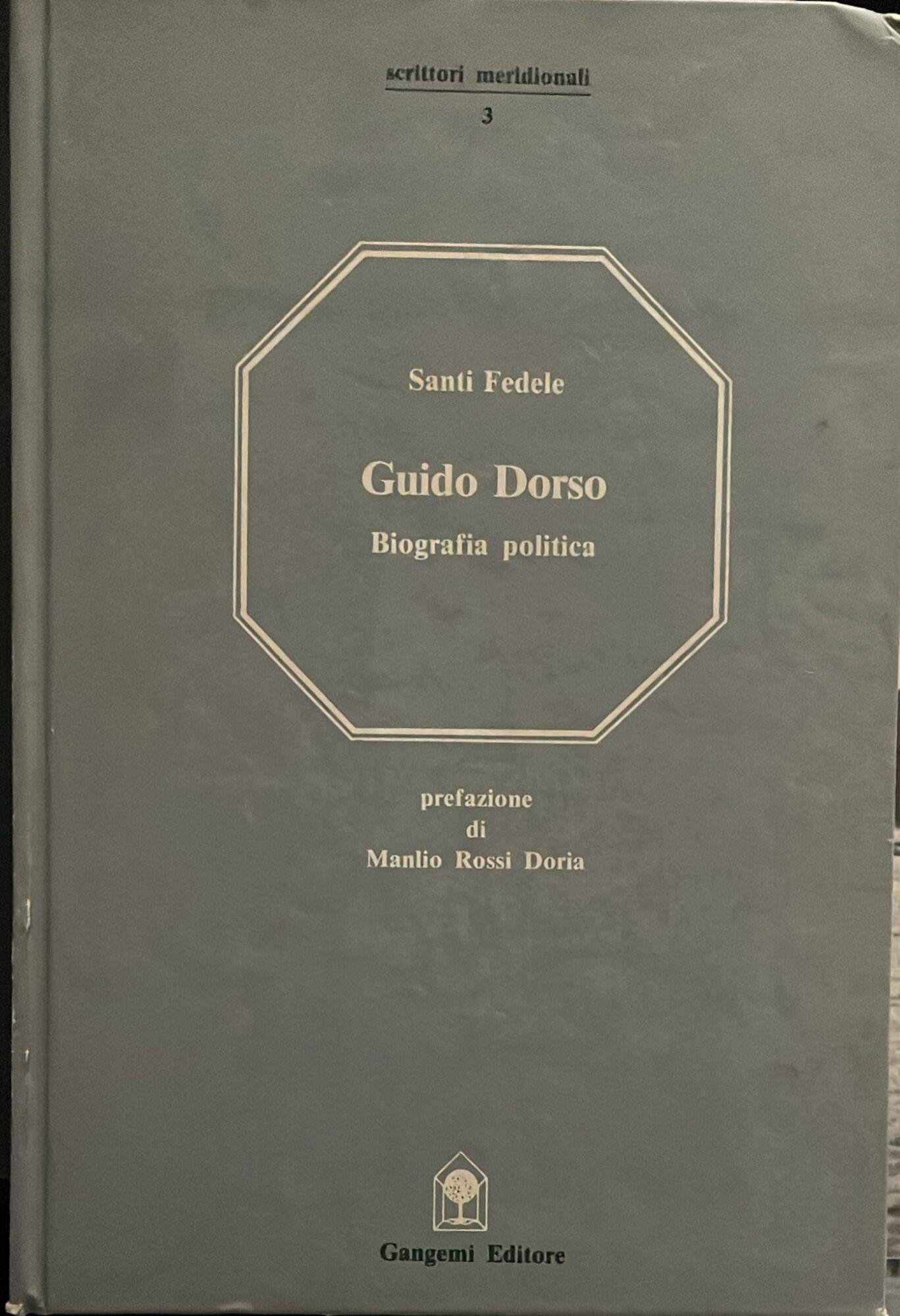 Guido Dorso. Biografia politica