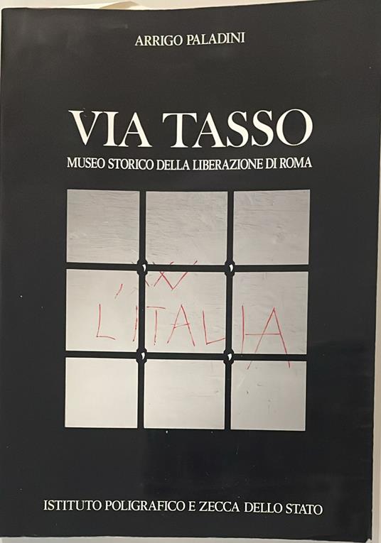 Via Tasso. Museo storico della liberazione di Roma - Arrigo Paladini - copertina