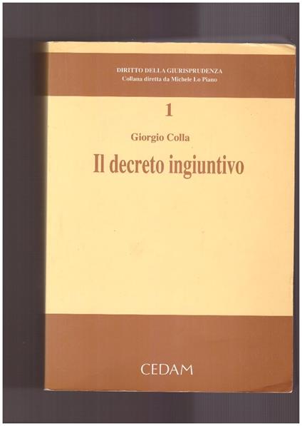 Il decreto ingiuntivo - Giorgio Colla - copertina