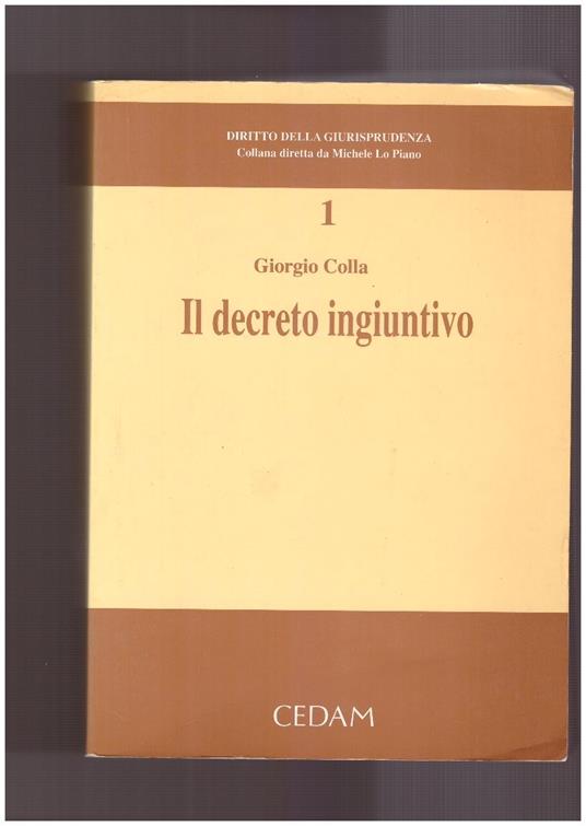 Il decreto ingiuntivo - Giorgio Colla - copertina