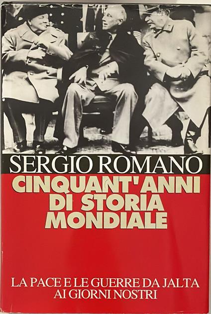 Cinquant'anni di storia mondiale - Sergio Romano - copertina