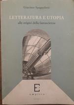 Letteratura e utopia. Alle origini della fantascienza