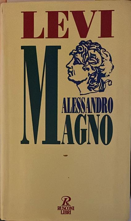 Alessandro Magno - Mario Attilio Levi - copertina