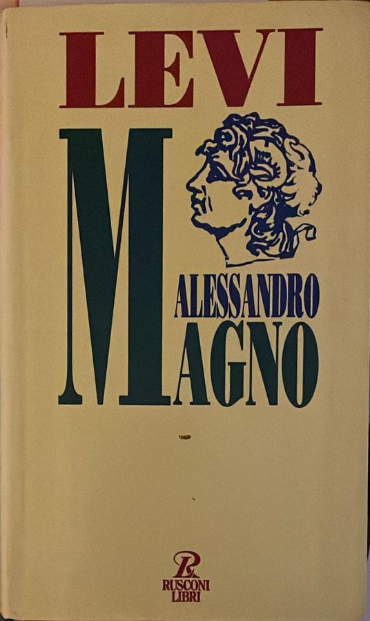 Alessandro Magno - Mario Attilio Levi - copertina